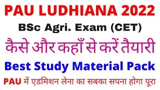 PAU Ludhiana CET entrance exam preparation 2022-23  PAU CET exam preparation 2022 PAU admission 2022