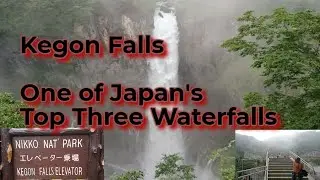 Kegon Falls : One of the Three Great Waterfalls of Japan (Nikko Series Video 9) #jamaicaninjapan