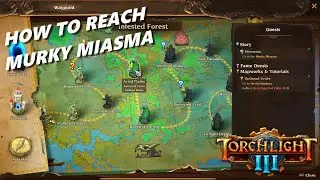 MURKY MIASMA TORCHLIGHT 3 (HOW TO REACH)