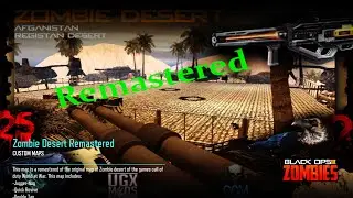 Zombie Desert Remastered Black Ops 3 Zombies