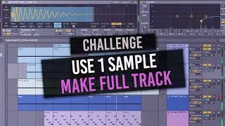 Complete Track with 1 Sample - Ableton Live Challenge