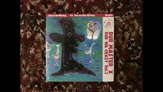 Dub Master X - They Are Only 200 Years