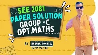 Class 10 SEE Opt.maths paper solution 2081 Group-C (Part-1)