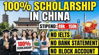 How to Get 100% Scholarship in China 2026 | No IELTS, No Bank Statement & NO Block Account + Stipend