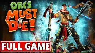 Orcs Must Die! - FULL GAME (5 Skulls) walkthrough | Longplay