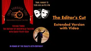 Trek Through Time #3: The History of Northfield Theatre featuring Patsy Dew