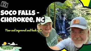 Soco Falls is Open!
