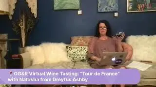 Virtual Wine Tasting | &ldquo;Tour de France&rdquo; with Natasha from Dreyfus Ashby