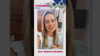 Palestrante Dra. Roberta Handem - CONABRO 2022