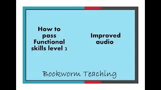 How to pass Functional Skills English Level 2 Writing (impoved audio)