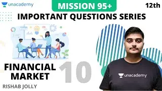 Class 12: Financial Market Ch 10- Important Questions Series | Business Studies | Rishab Jolly