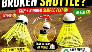 How to repair badminton shuttle