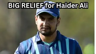 Haider Ali Cleared in UK Case | PCB Review & Comeback Update
