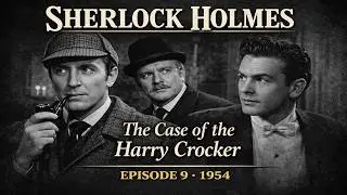 Sherlock Holmes &ndash; EP05 | The Case of the Belligerent Ghost | Ronald Howard | Classic Episode