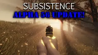 Subsistence Alpha 56 Update