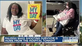 Raleigh mass shooting survivor is home from the hospital tonight