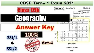 Geography | Class 12 | Answer Key | Term 1| CBSE Exam 2021 | SSJ/1&SSJ/2 | 064/1/4 | 064/2/4 | Set 4