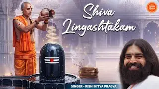 Шива лингаштакам (очень мирный), Риши Нитья Праджа - искусство жизни, бхаджан
