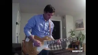 🎸 &ldquo;Magnificent&rdquo; &ndash; U2 | Guitar Cover (Electric / Acoustic Version)