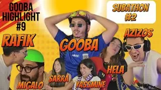 Gooba Best Highlights #9 | SUBATHON #2 Feat(azizos,rafik,migalo,hela,sarra,yassmine)