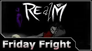 Friday Fright - REalM Walk of Soul