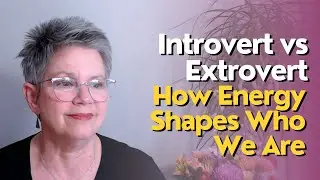Introvert vs Extrovert: How Energy Shapes Who We Are