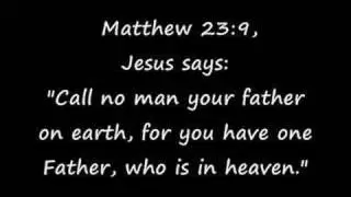 My Catholic Faith-Why are Priests called Father?
