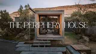On the Edge of Silence: A Home at the Desert’s End | The Periphery House