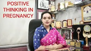 Positive thinking in pregnancy   सकारात्मक सोच की शक्ति  Dr Yogini Rolekar M. D(Gynec)