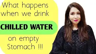 What happens when we drink Chilled Water on empty stomach | #diet Sky Health Clinic