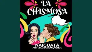 La chismosa