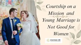 Ухаживание с целью самозащиты и ранний брак вредны для женщин.