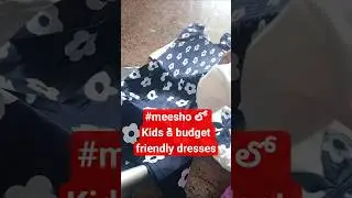 #budget friendly dress for kids#watch it say it's worthy or not?meesho product