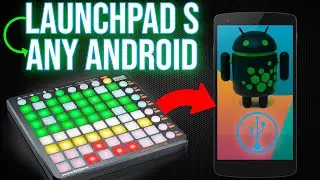 Connect Launchpad S to any Android