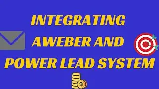 How to Integrate Aweber and Power Lead System