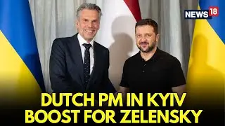 LIVE | Dutch Prime Minister Visits Kyiv To Strengthen Ukraine Support And Cooperation | N18G