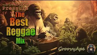 🍃🐵Incredible Dub Session | Reggae Roots | Groovy Ape Mix 420 |  --169