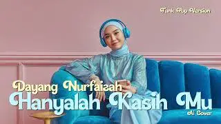Dayang Nurfaizah - Hanyalah Kasih Mu (AI Cover) - Funk Pop Version
