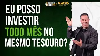D&aacute; pra INVESTIR todo m&ecirc;s no mesmo Tesouro Direto?