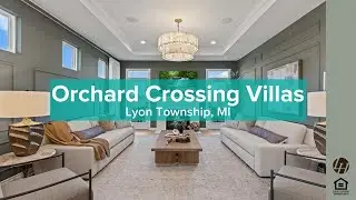 Orchard Crossing Villas - Lyon Township, MI | Lombardo Homes Community