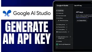 How to generate an API key in Google AI Studio