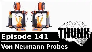 141. Von Neumann Probes | THUNK
