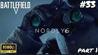 Battlefield 5 | Nordlys story gameplay | Part 1 | WW2 FPS Game | GameFrenzyX....