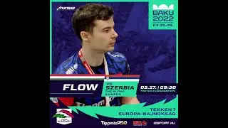 Tekken 7 Azerbaijan-,,Baku,, Tournament - Flow The Best Hungarian Tekken Player ,,EXTRA EDITION!,, 😁