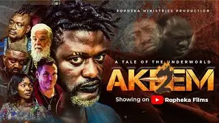 AKEEM (PART 2) || Written & Produced by Adesoji Adedoja || Ropheka Films