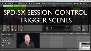 Trigger and Control Scenes in Ableton Live with Roland SPD SX with Max for Live device