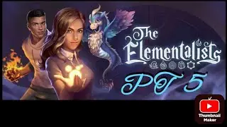 The elementalist choices game walkthrough PT5- potion prep
