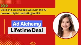 Ad Alchemy Lifetime Deal I Build and scale profitable Google Ads campaigns