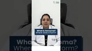 What is Sarcoma and Where does it form? | Dr. Hema Padmini | Onco Cancer Centres