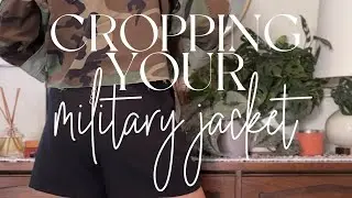 How to crop your military jacket to give it a second life at being stylish! #fashiontrend